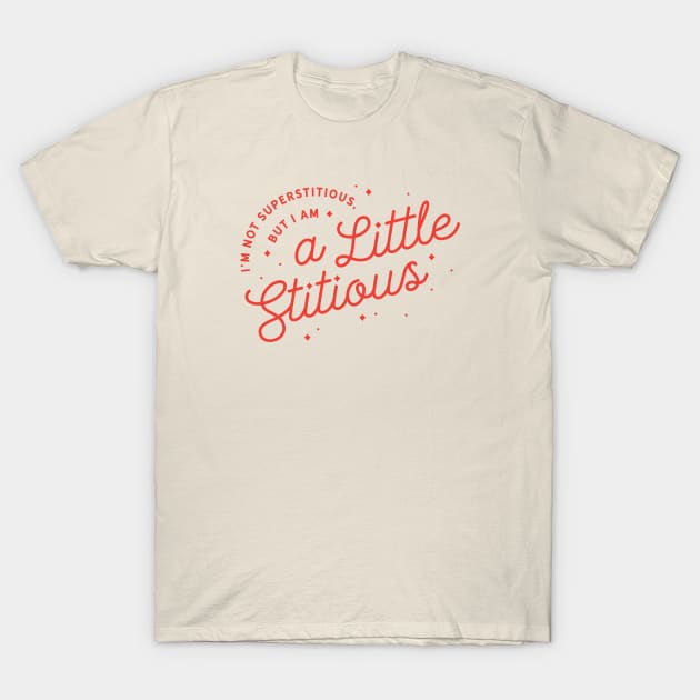 A Little Stitious T-Shirt by mscarlett